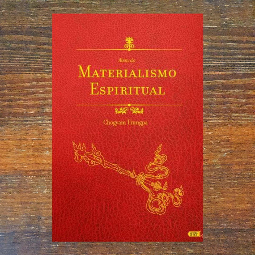 Alem do Materialismo Espiritual
